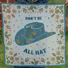 Don't Be All Hat Bandana by Fringe Scarves
