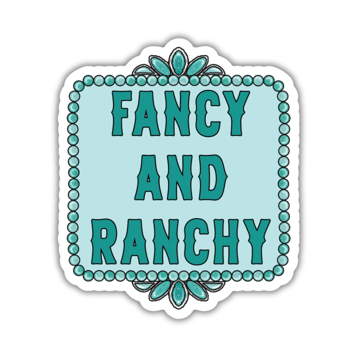 Fancy and Ranchy Cowgirl Western Sticker