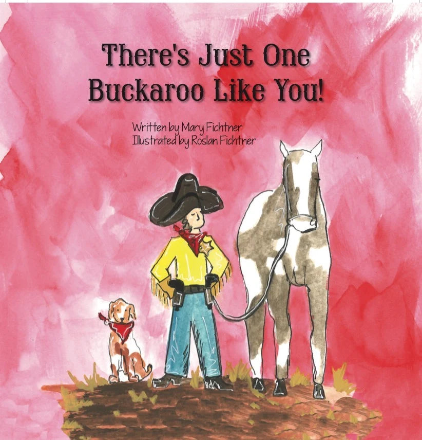 There's Just One Buckaroo Like You!