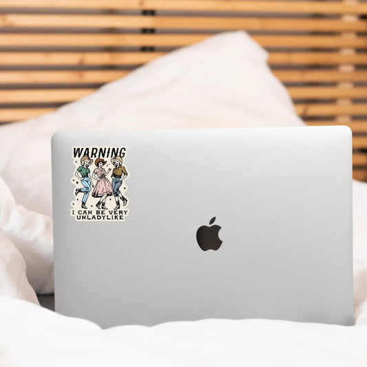 Warning I Can Be Very Unladylike Sticker